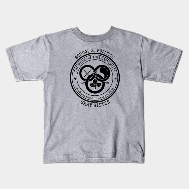 The Wheel of Time University - School of Politics (Gray Sister) Kids T-Shirt by Ta'veren Tavern